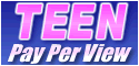 Teen Pay Perview