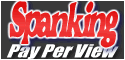 Spanking Pay Per View